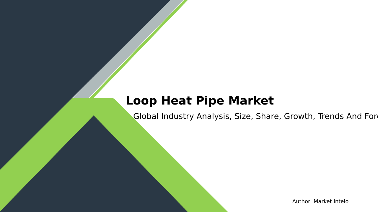 Loop Heat Pipe Market Research Report 2033