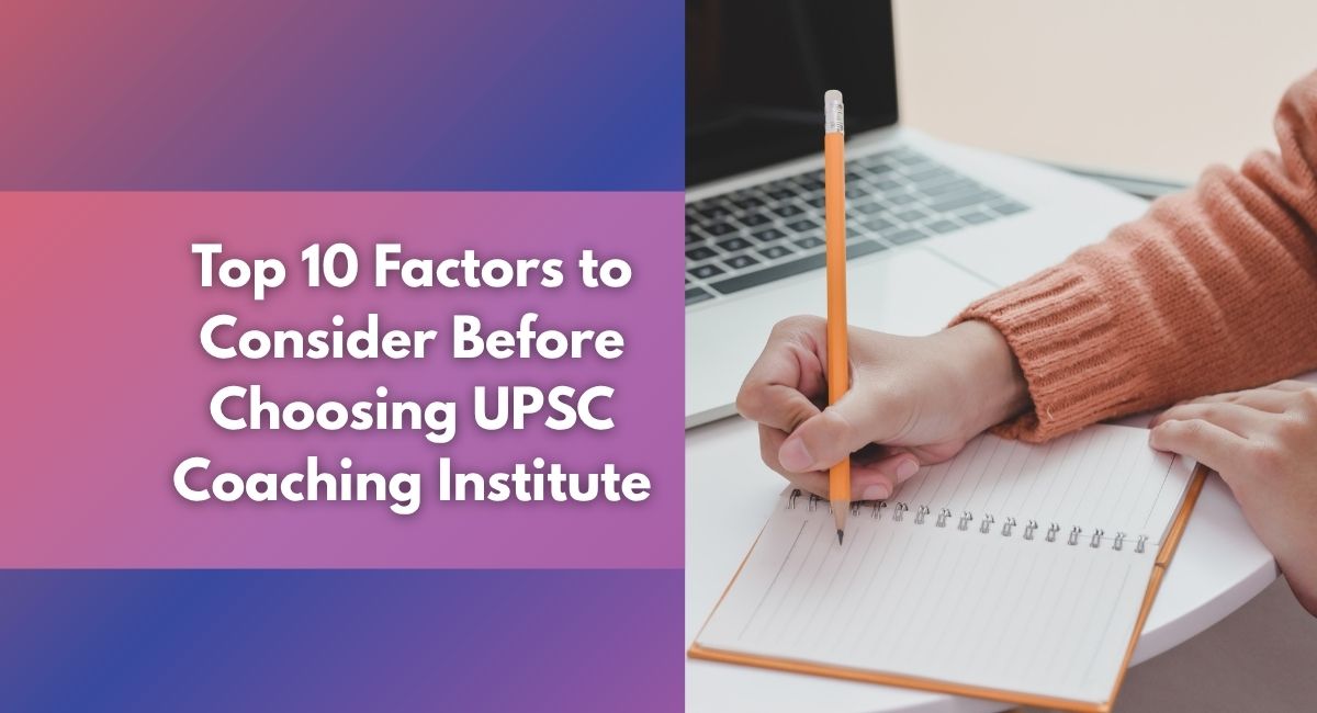 Top 10 Factors to Consider Before Choosing UPSC Coaching Institute in Delhi – Vajirao and Reddy IAS Institute